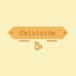 Celuloide | La otra perspectiva